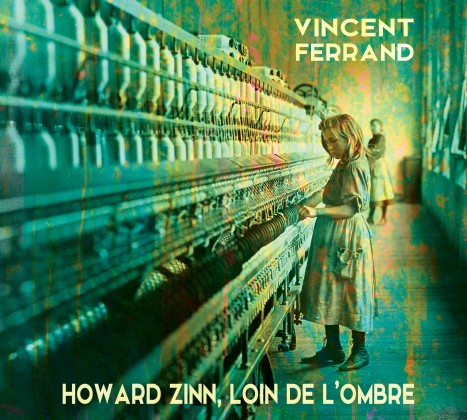 Howard Zinn loin de l’ombre (CD)