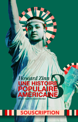 Howard Zinn, une histoire populaire américaine 3 (Souscription)